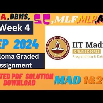 Week 4 Graded Assignment Solution | DBMS,PDSA,JAVA,MAD 1,MAD 2,MLF,MLP,MLT,SC | IIT Madras BS | 4K