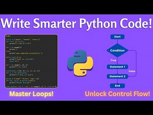Master Python Control Flow & Loops Like a Pro! | Complete Guide for Beginners to Advanced