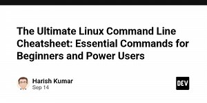 The Ultimate Linux Command Line Cheatsheet: Essential Commands for Beginners and Power Users