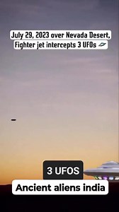 July 29 2023 over naveda desert fighter jet intercepts 3 ufos | Ancient Aliens India
