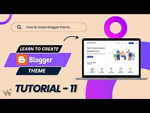 Create blogger template - tutorial 11 | Blogger theme development | how to make blogger template