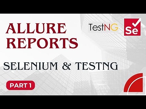 Part1-How To Generate Allure Reports in Selenium & TestNG