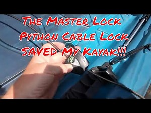 How the Master Lock Python SAVED my kayak! Quick overview and review!