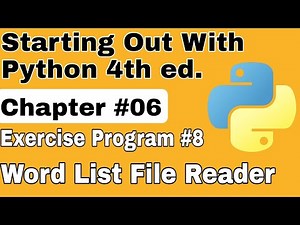 Starting Out With Python Chapter 6 Exercise Program 8 Word List File Reader Python Exercise Program