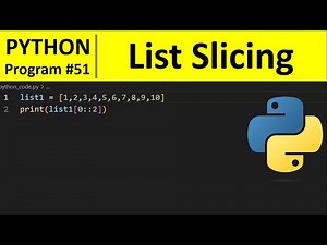 Python Program #51 - Slice Lists in Python