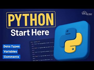 Python for Beginners: Data Types, Variables & Comments Explained in 20 Minutes