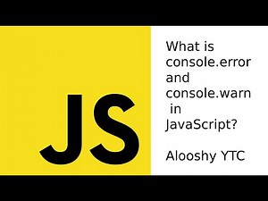 JAVASCRIPT LESSON 6: What is console.error and console.warn in JavaScript?