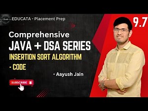 9.7 | Insertion sort algorithm - code | Java with DSA