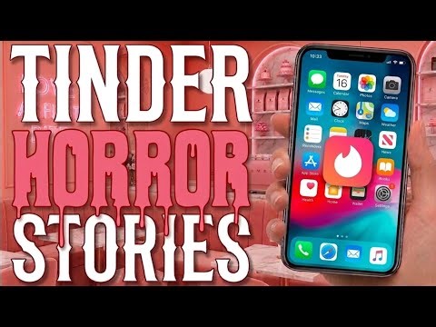 "Please Delete TINDER NOW!" 20 TRUE Sinister Tinder Horror Stories