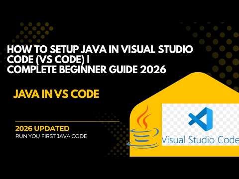 How to Setup Java in Visual Studio Code VS Code Complete Beginner Guide 2026