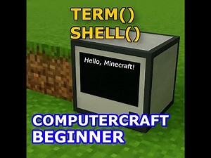 Getting Started with Lua and ComputerCraft | Episode 3: term() and shell()