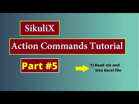 Read xls and xlsx file in Sikuli IDE with python | Tutorial Part #5