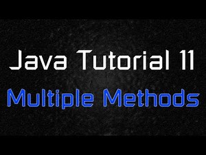 Java Tutorial 11 - Multiple Methods and The Basic Functionality