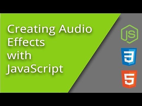 Intro to JavaScript Audio Effects on Webpages