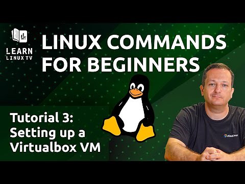Linux Commands for Beginners 03 - Setting up a Virtualbox Virtual Machine