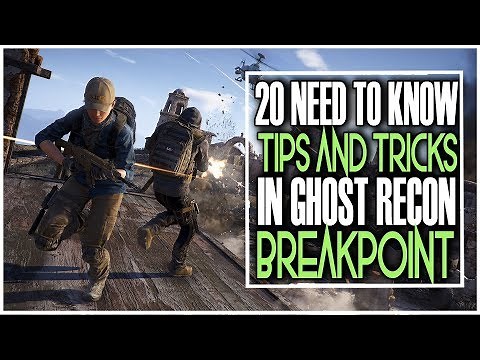 20 NEED TO KNOW TIPS & TRICKS IN GHOST RECON BREAKPOINT