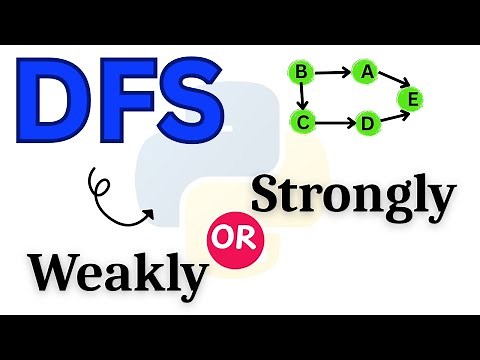 How To Check Whether Given Graph Is Weakly Connected or Strongly Connected Using DFS