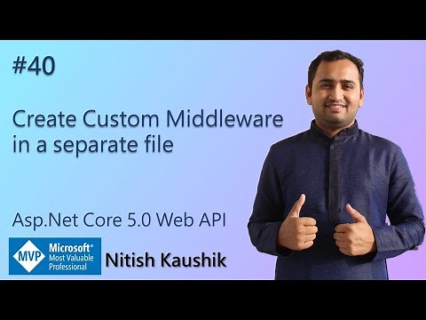 Create Custom Middleware in a separate file | ASP.NET Core 5.0 Web API Tutorial
