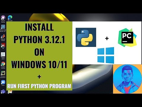 Install PYTHON 3.12.1 on Windows 10/11 (64bit /32bit) | Run first python script + Switch Interpreter