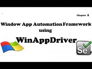 Window Desktop App Automation Using WinAppDriver(via Selenium) Chapter 2