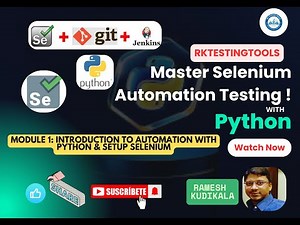 Module 1: Introduction to Automation with Python & SetUp selenium