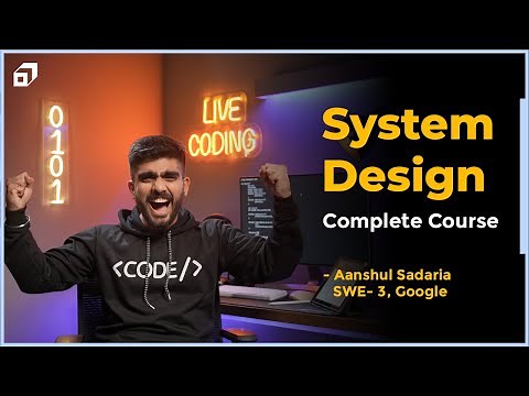 System Design Full Course | Software Architecture | Caching | CAP Theorem | Caching ‪@SCALER‬