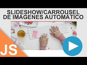 Slideshow/Carousel de Imágenes Automático con JavaScript y CSS