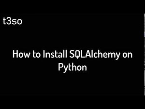 How to Install SQLAlchemy on Python