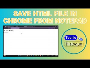 How to Save HTML File in Chrome From Notepad - Detailed Tutorial [2025]