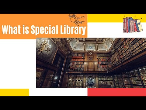 What is Special library | Types of Special libraries