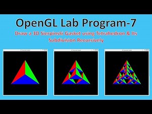 Draw 3D Sierpinski Gasket using Sub-Division of Tetrahedron | CG Lab Program–7 | OpenGL Programming