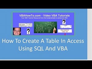 How To Create A Table In Access Using SQL And VBA