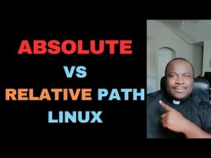 Absolute Path Vs Relative Path in Linux