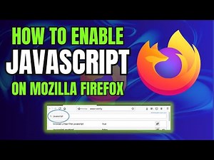 Mozilla Firefox: How to Disable or Enable JavaScript in Firefox Browser