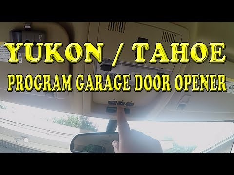 Chevrolet Tahoe GMC Yukon Programming Garage Door Opener
