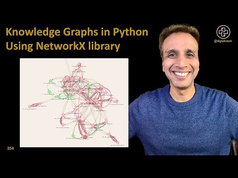 354 - Knowledge Graphs in Python Using NetworkX library