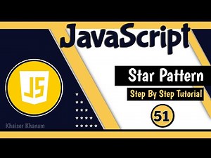 Star Pattern using Nested loop || JavaScript course || Tutorial - 51