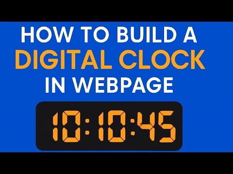 Build a Digital Clock in Webpage Using JavaScript | Step-by-Step Tutorial