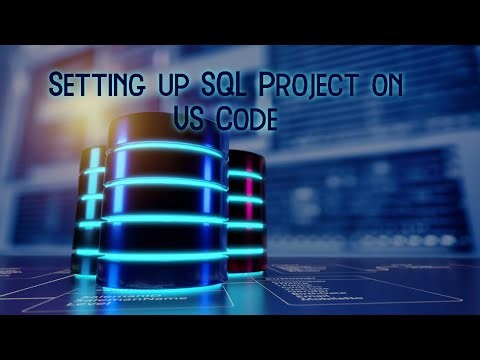 3 Setting up SQL Project on VS Code