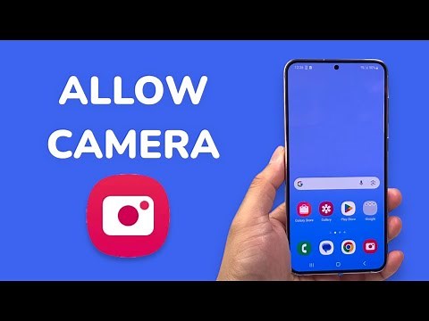 How To Allow Camera Access To Apps On Android Phone