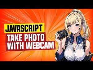 Javascript Take Photo With Webcam (Simple Example)
