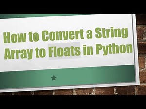 How to Convert a String Array to Floats in Python