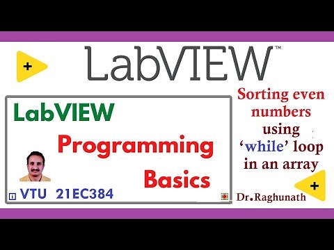 #BEC358A Sorting Even Numbers using WHILE loop in an array using LabVIEW