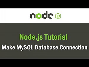 Node JS Tutorial | Make MySQL Database Connection