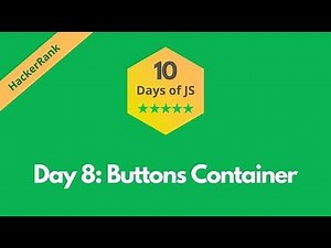 HackerRank Day 8: Buttons Container solution in JavaScript | 10 Days of JS | Programmingoneonone