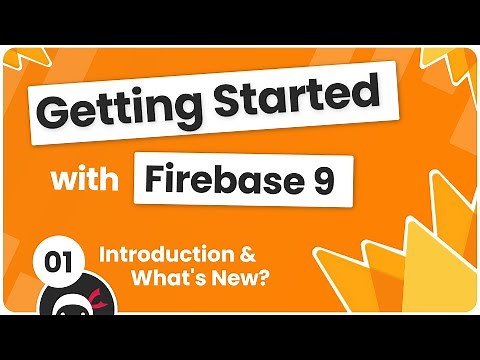Getting Started with Firebase 9 #1 - Intro & What's New?