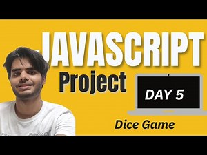 Day 5 | Dice Game | Javascript Mini Project BUT ....