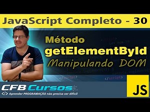 Aprendendo o Método getElementById. Manipulando DOM #P1 - Curso de Javascript Moderno - Aula 30