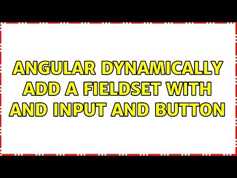 Angular dynamically add a fieldset with and input and button