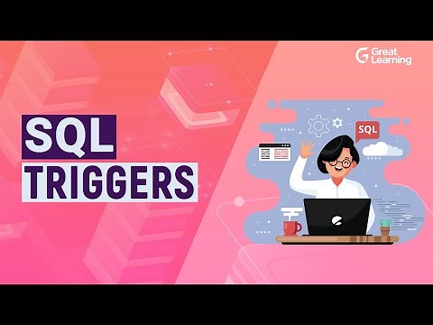 SQL Triggers | SQL Tutorial for Beginners in 2021| SQL Triggers with Examples | Great Learning
